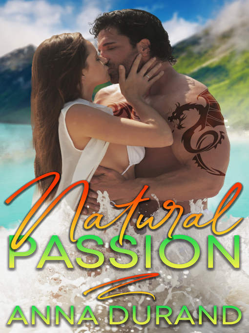 Title details for Natural Passion by Anna Durand - Available